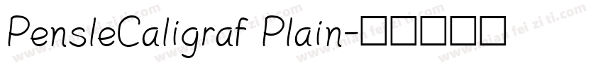PensleCaligraf Plain字体转换